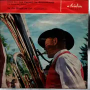 7inch Vinyl Single - Die Echten Karlsbader - Dort Bei den Tannen Im Böhmerwald - Mono