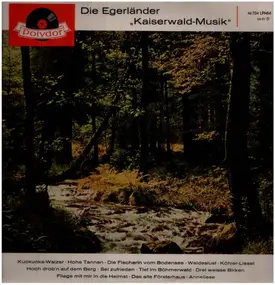 Die - Die Egerländer "Kaiserwald-Musik"