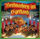LP - Die Egerländer Weihnachtsmusikanten - Weihnachten Im Egerland