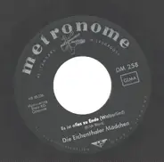 Die Eichenthaler Mädchen - Es ist alles zu Ende / Unter den Brücken der Seine