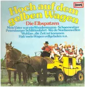 LP - Die Elbspatzen / Orchester Jens Berthold - Hoch Auf Dem Gelben Wagen