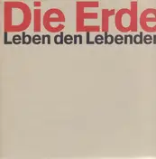 Die Erde - Leben Den Lebenden