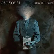Die Form - Mental Camera