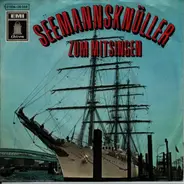 Die Fahrensleute (mit Damen und Guschi Rieck) - Seemannsknüller Zum Mitsingen