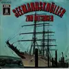 7inch Vinyl Single - Die Fahrensleute (mit Damen und Guschi Rieck) - Seemannsknüller Zum Mitsingen