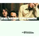 CD Single - Die Falschen Freunde - Falsche Freunde