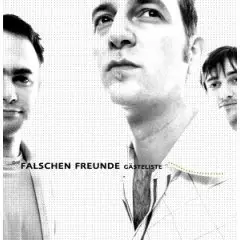 die Falschen Freunde - Gaesteliste