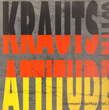 Die Fantastischen Vier, End Two, N-Factor, a.o. - Krauts With Attitude - German HipHop Vol. 1