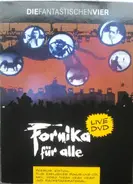 Die Fantastischen Vier - Fornika für alle