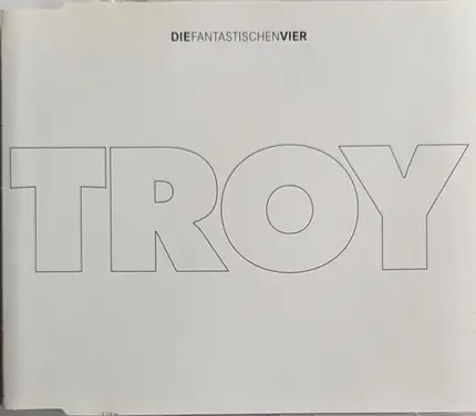 Die Fantastischen Vier - Troy