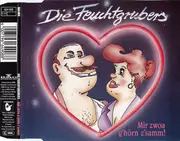 CD Single - Die Feuchtgrubers - Mir Zwoa G'hörn Z'samm!