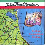 7inch Vinyl Single - Die Feuchtgrubers - Tschau Cesenatico Tschau