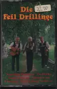 Die Feil Drillinge - Die Feil Drillinge Originalaufnahmen