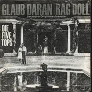 Die Five Tops - Glaub' Daran / Rag Doll