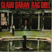 Die Five Tops - Glaub' Daran / Rag Doll