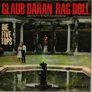 Die Five Tops - Glaub' Daran / Rag Doll