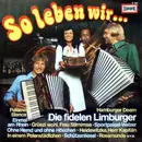 LP - Die Fidelen Limburger - So Leben Wir...