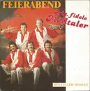 7inch Vinyl Single - Die Fidelen Mölltaler - Feierabend