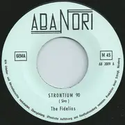 7inch Vinyl Single - Die 'Fidelios' - Strontium 90 - Mono