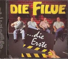 Die Filue - ...Die Erste