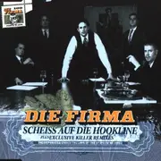 CD Single - Die Firma - Scheiss Auf Die Hookline