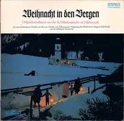 LP - Die Fischbachauer Dirndl , Die Roaner Dirndln , Falkenstoaner Viergesang , Waakirchner Sänger , Rud - Weihnacht In Den Bergen