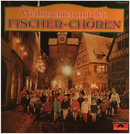 Die Fischer-Chöre - Weihnachten mit den Fischer-Chören