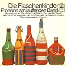 7inch Vinyl Single - Die Flaschenkinder - Frohsinn Am Laufenden Band / Folge II - Mono