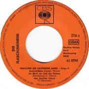 7inch Vinyl Single - Die Flaschenkinder - Frohsinn Am Laufenden Band / Folge II - Mono