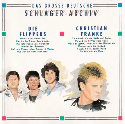 Die Flippers / Christian Franke - Das Grosse Deutsche Schlager-Archiv