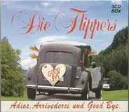 Die Flippers - Adios, Arrivederci und Goodbye
