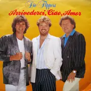 7inch Vinyl Single - Die Flippers - Arrivederci, Ciao, Amor