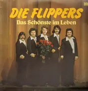 Die Flippers - Das Schönste im Leben