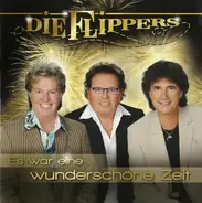 Die Flippers - Es War Eine Wunderschöne Zeit