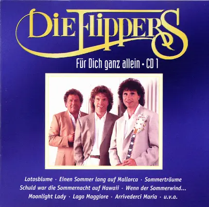 Die Flippers - Für Dich Ganz Allein