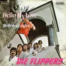7inch Vinyl Single - Die Flippers - Hello My Love