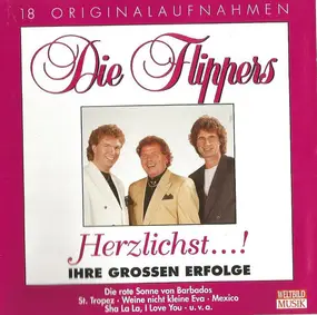 Die Flippers - Herzlichst ...! Ihre Grossen Erfolge