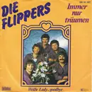 7inch Vinyl Single - Die Flippers - Immer Nur Träumen