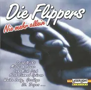 Die Flippers - Nie Mehr Allein