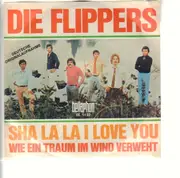 7inch Vinyl Single - Die Flippers - Sha La La I Love You