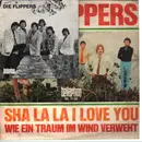 7inch Vinyl Single - Die Flippers - Sha La La I Love You - signed (Autogrammkarte insert)