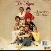 7inch Vinyl Single - Die Flippers - Auf Rote Rosen Fallen Tränen