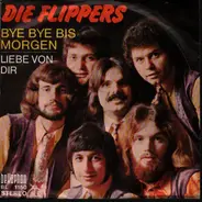 Die Flippers - Bye Bye Bis Morgen