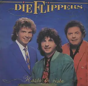 Die Flippers - Hasta La Vista