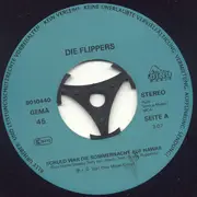 7inch Vinyl Single - Die Flippers - Schuld War Die Sommernacht Auf Hawaii