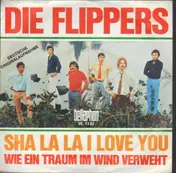 Die Flippers - Sha la la I Love You