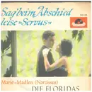 7inch Vinyl Single - Die Floridas - Sag' Beim Abschied Leise 'Servus'