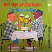 Die Freudenspender - Drei Tage Vor Dem Ersten / Die Kneipp-Kur