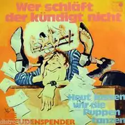 7inch Vinyl Single - Die Freudenspender - Wer Schläft Der Kündigt Nicht