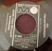 7inch Vinyl Single - Die Freudenspender - Deine Frau Braucht Schonung / Blasen Sie Mal Ins Röhrchen